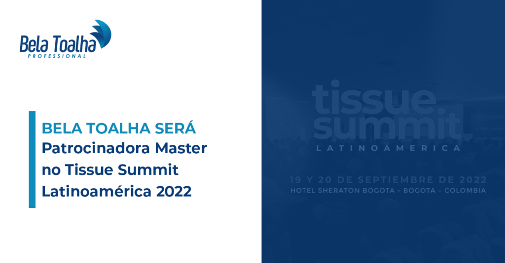 Bela Toalha Será Patrocinadora Master no Tissue Summit Latinoamérica 2022